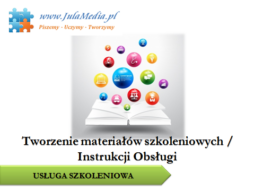 Tworzenie materiałów szkoleniowych / Instrukcji obsługi