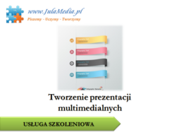 Tworzenie prezentacji multimedialnych