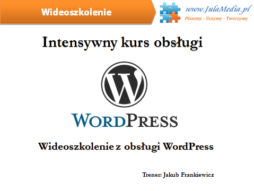 Intensywny kurs obsługi WordPress (Wideoszkolenie)