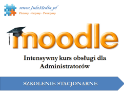 Intensywny kurs obsługi Moodle dla zaawansowanych