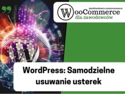 WordPress: samodzielne usuwanie usterek (baza wiedzy)