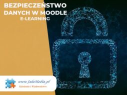 Bezpieczeństwo danych w Moodle (e-learning)